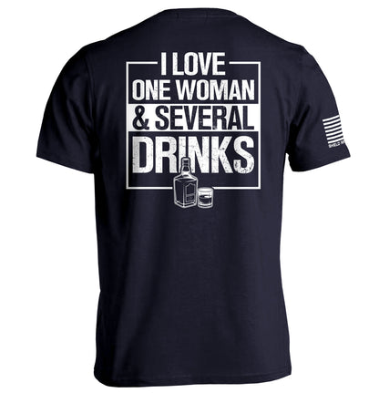 I Love One Woman & Several Drinks